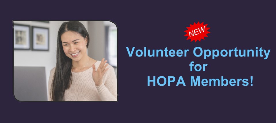 A blue image saying there's a volunteer opportunity for HOPA members with a photo of a woman talking to a computer