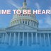 An image of the capitol with "Time to Be Heard" written in white and red letters