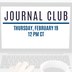 Journal Club image with the February session date on it