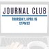 Journal Club image with the April session date on it