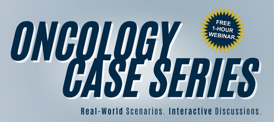 large text that says Oncology Case Series, Learuing for Pharmacy Residents