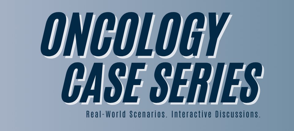 large text that says Oncology Case Series, Learuing for Pharmacy Residents