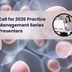 An image of cells with a message saying the call for Practice Management presenters is now open
