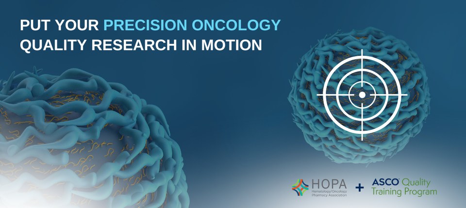 An image of a cancer cell that says precision oncology with the logos for HOPA and ASCO on either side